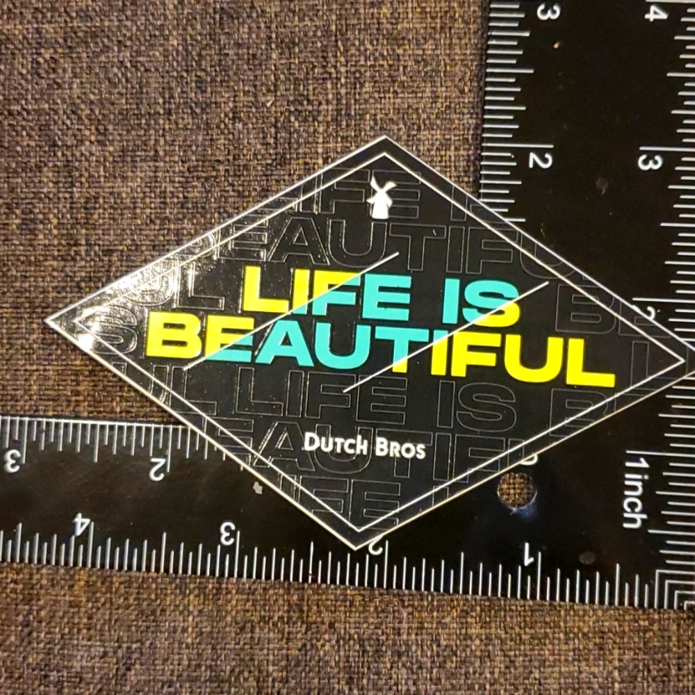 Life Is Beautiful Dutch Bros sticker stickers